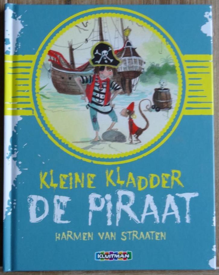 Kleine Kladder - De piraat - Harmen van Straaten, Boeken, Kinderboeken | Kleuters, Zo goed als nieuw, Fictie algemeen, 4 jaar