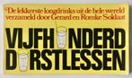 Gerard & Romke Soldaat - Vijfhonderd dorstlessen, Ophalen of Verzenden, Gelezen