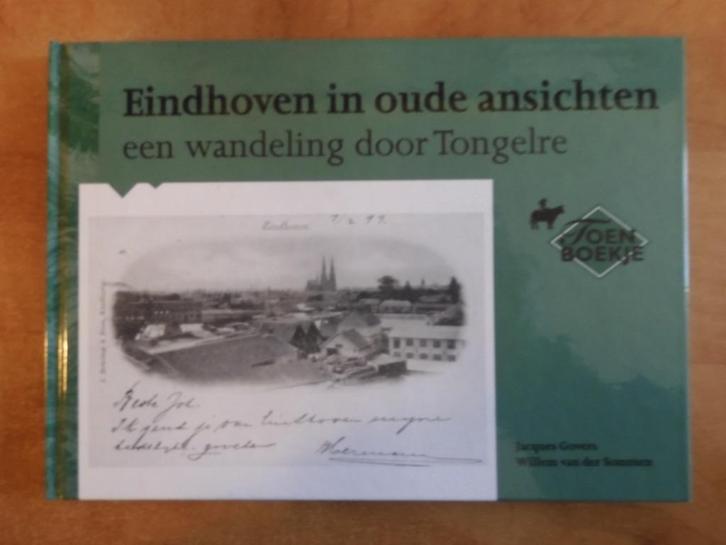 Eindhoven in oude ansichten - Tongelre - 1e druk, 2001, Boeken, Geschiedenis | Stad en Regio, Zo goed als nieuw, 20e eeuw of later