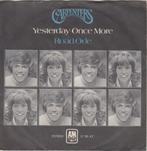 Carpenters **Yesterday Once More**, Gebruikt, 7 inch, Single, Ophalen of Verzenden