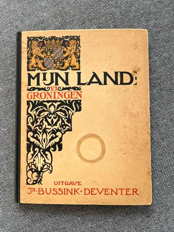 Mijn land  VI  Groningen Plaatjesboek  beschikbaar voor biedingen