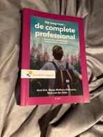 Op weg naar de complete professional 4e druk, Boeken, Ophalen of Verzenden, Zo goed als nieuw, Management