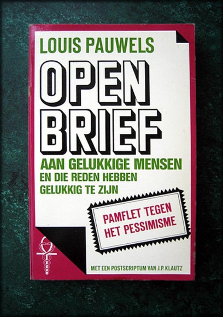 OPEN BRIEF aan gelukkige mensen- Louis Pauwels, Boeken, Esoterie en Spiritualiteit, Zo goed als nieuw, Achtergrond en Informatie