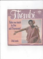 Single Thembi - Take me back to the old Transvaal, Ophalen of Verzenden, Gebruikt, Pop