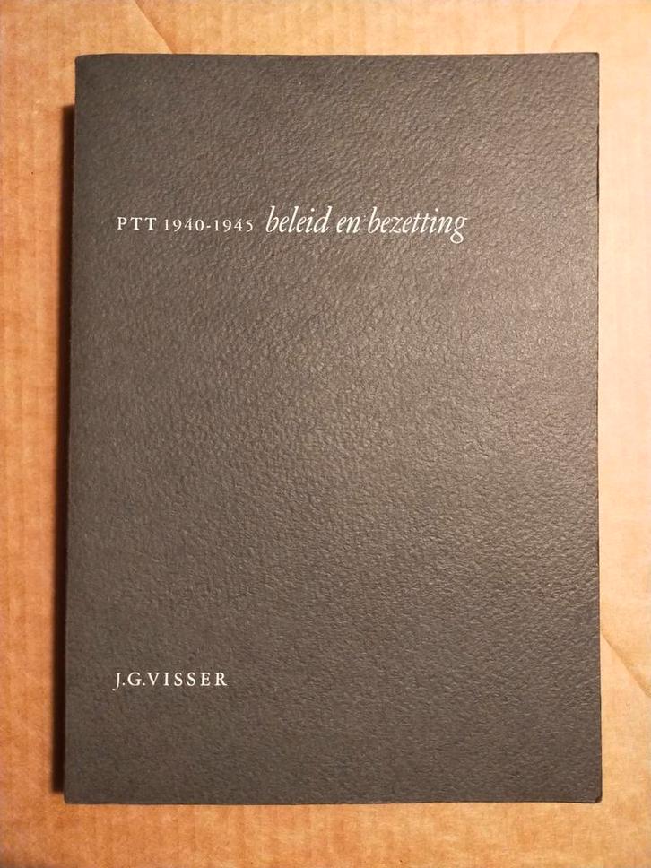 PTT 1940 - 1945 - beleid en bezetting (proefschrift), Boeken, Oorlog en Militair, Zo goed als nieuw, Overige onderwerpen, Tweede Wereldoorlog