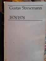 GUSTAV STRESEMANN 1878-1978, Ophalen of Verzenden, Gelezen, Europa