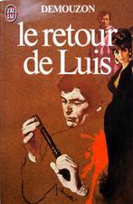 Alain Demouzon - Le retour de Louis (FRANSTALIG), Boeken, Ophalen of Verzenden, Gelezen, Fictie