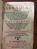 Walchersche Arkadia - Mattheus Gargon (1755), Antiek en Kunst, Ophalen of Verzenden