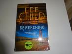 LEE CHILD - DE REKENING - EEN JACK REACHER THRILLER, Ophalen of Verzenden, Gelezen, Nederland