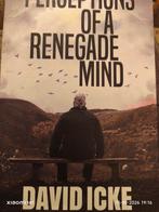 Perceptions of a Renegade Mind - David Icke, Ophalen of Verzenden, Zo goed als nieuw, David Icke