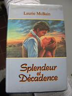 Laurie McBain - Splendeur et Décadence, Boeken, Ophalen of Verzenden, Gelezen, Laurie McBain