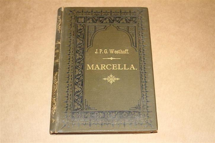 Marcella. J.P.G. Westhoff. 1889., Antiek en Kunst, Antiek | Boeken en Bijbels, Ophalen of Verzenden