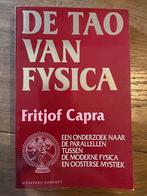 De Tao van fysica - Fritjof Capra, Boeken, Ophalen of Verzenden, Zo goed als nieuw