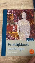 Harry Hendrix - Praktijkboek sociologie, Harry Hendrix, Sociale wetenschap, Ophalen of Verzenden, Zo goed als nieuw