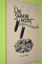 Die Swaere Noodt-Kroniek v/e belegerde stad-1edruk '45, Boeken, Oorlog en Militair, Ophalen of Verzenden, Algemeen, M. Blondel