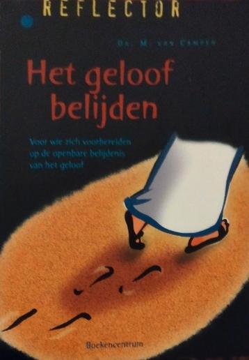 M. van Campen - Het geloof belijden beschikbaar voor biedingen