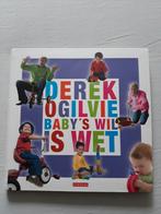 Baby's Wil Is Wet - Derek Ogilvie, Ophalen of Verzenden, Zo goed als nieuw, Opvoeding tot 6 jaar, Derek Ogilvie