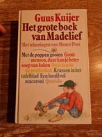 Guus Kuijer - Het grote boek van Madelief, Boeken, Ophalen of Verzenden, Zo goed als nieuw, Guus Kuijer