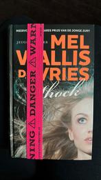 Mel Wallis de Vries - Shock, Boeken, Kinderboeken | Jeugd | 13 jaar en ouder, Ophalen of Verzenden, Zo goed als nieuw, Mel Wallis de Vries