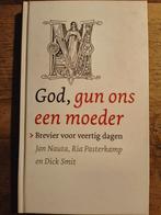 D. Smit - God, gun ons een moeder, Boeken, Ophalen of Verzenden, Zo goed als nieuw, D. Smit; Riekelt Pasterkamp; J. Nauta