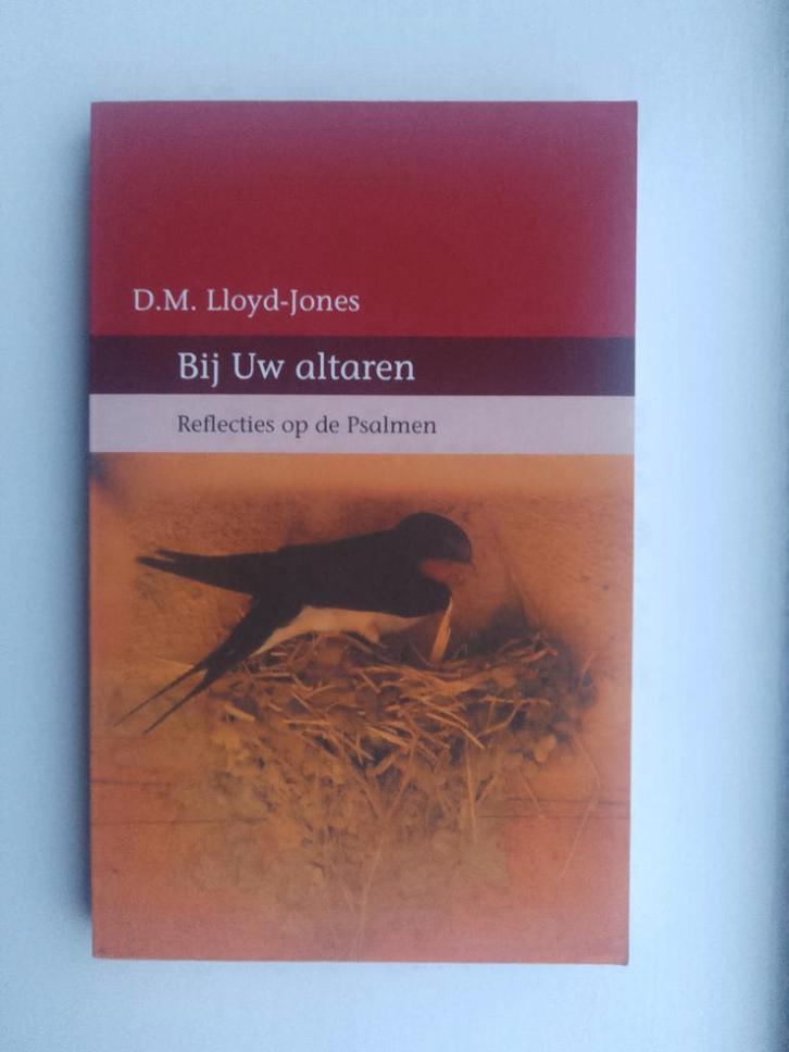 Bij Uw altaren - D.M. Lloyd-Jones, Boeken, Godsdienst en Theologie, Zo goed als nieuw, Christendom | Protestants, Ophalen of Verzenden