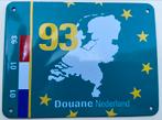 Douane schiltje 1993 openstelling grenzen, Ophalen of Verzenden, Zo goed als nieuw
