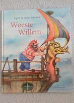 Woeste Willem - Ingrid & Dieter Schubert, Ophalen of Verzenden, Zo goed als nieuw, Ingrid & Dieter Schubert, Sprookjes
