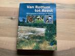 Van Rottum tot Reest, Ophalen of Verzenden, Zo goed als nieuw, Natuur algemeen
