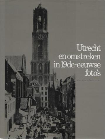 K Nieuwenhuijzen: UTRECHT en omstreken in 19de-eeuwse foto's beschikbaar voor biedingen