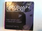 Boudewijn de groot 7inch het land van maas en waal, Cd's en Dvd's, Vinyl Singles, Ophalen of Verzenden, Zo goed als nieuw, Nederlandstalig