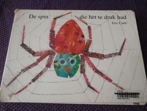 boek De spin die het te druk had Eric Carle prentenboek Gott, Boeken, Kinderboeken | Kleuters, Gelezen, Voorleesboek, Ophalen of Verzenden