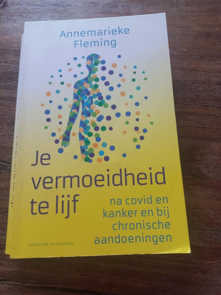 Annemarieke Fleming - Je vermoeidheid te lijf, Ophalen of Verzenden, Zo goed als nieuw, Annemarieke Fleming