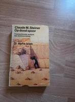Op dood spoor - Claude Steiner, Ophalen of Verzenden, Zo goed als nieuw, Ontwikkelingspsychologie