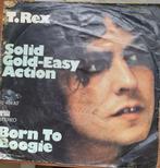 T Rex - Solid Gold Easy Action, Gebruikt, 7 inch, Single, Ophalen of Verzenden