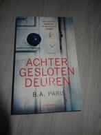 Achter gesloten deuren - B.A. Paris, Ophalen of Verzenden, Zo goed als nieuw, B.A. Paris
