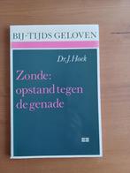 Bij-tijds geloven - Zonde : opstand tegen de genade, Gelezen, Christendom | Protestants, Ophalen of Verzenden, Dr. J. Hoek