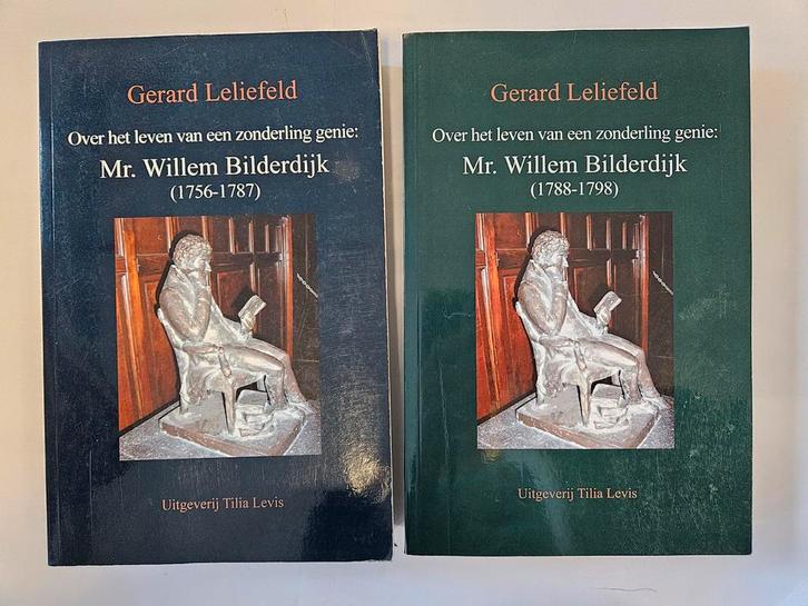 Mr. Willem Bilderdijk Deel 1 en 2 Gerard Leliefeld, Antiek en Kunst, Antiek | Boeken en Bijbels, Ophalen of Verzenden