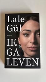 Lale Gül - Ik ga leven, Boeken, Lale Gül, Ophalen of Verzenden, Zo goed als nieuw, Nederland