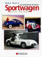Die berühmtesten deutschen Sportwagen aller Zeiten NIEUW, Udo Bols, Algemeen, Nieuw, Ophalen of Verzenden