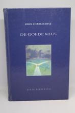 De Goede keus - J.C. Ryle, Ophalen of Verzenden, Zo goed als nieuw