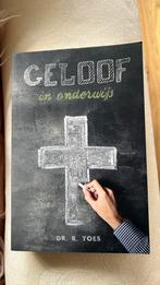 Dr. R. Toes - Geloof in onderwijs, Ophalen of Verzenden, Zo goed als nieuw, Nederland, Dr. R. Toes
