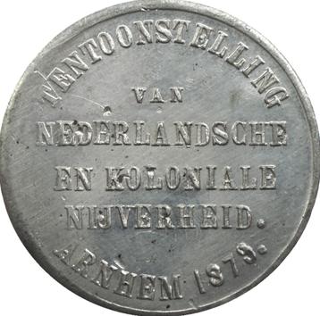 Nederland - Arnhem penning Tent. Koloniale Nijverheid 1879 beschikbaar voor biedingen