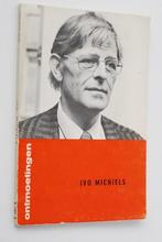 Ivo Michiels - Ontmoetingen (1974), Boeken, Verzenden, Zo goed als nieuw, België