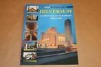 Hilversum Architectuur & Stedenbouw [1850-1940], Boeken, Ophalen of Verzenden, Gelezen