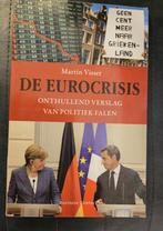 "De Eurocrisis" van Martin Visser, Ophalen of Verzenden, Zo goed als nieuw, Politiek en Staatkunde, Nederland