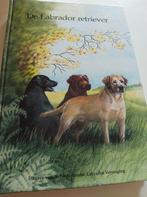 de labrador retriever, Boeken, Gelezen, Ophalen of Verzenden