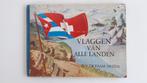 Boek  -VLAGGEN-  van alle landen, Boeken, Ophalen of Verzenden, 19e eeuw, Gelezen, Overige gebieden