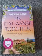 Soraya Lane: De Italiaanse dochter, Soraya Lane, Ophalen of Verzenden, Zo goed als nieuw, Nederland