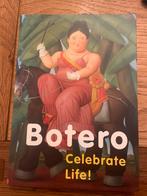 Botero, Celebrate Life!, emily ansenk Kunsthal, 2016, Boeken, Ophalen of Verzenden, Zo goed als nieuw, Meerdere auteurs, Schilder- en Tekenkunst