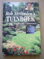 Rob Verlinden's tuinboek. Aanleg, beplanting en onderhoud, Ophalen of Verzenden, Rob Verlinden, Zo goed als nieuw, Tuinieren en Tuinplanten